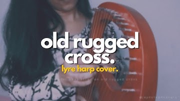 OLD RUGGED CROSS | Lyre Harp Cover