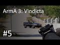 ArmA 3: Vindicta #5- Forming a Frontline