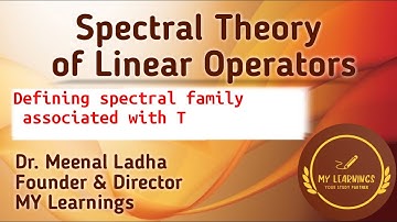 #80: Defining spectral family associated with T