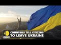 Russia-Ukraine Conflict: Nations tell their citizens to leave Ukraine | Latest English News | WION