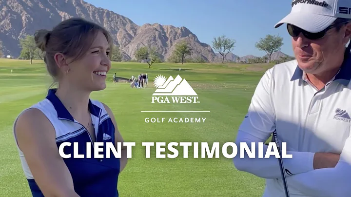 The PGA WEST Golf Academy I Client Testimonial