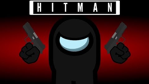 Among Us But Hitman Is The Impostor | Stick nodes