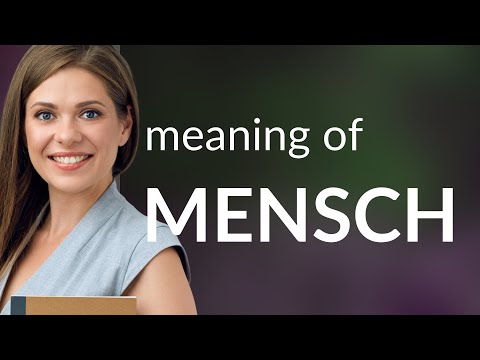 Mensch • definition of MENSCH