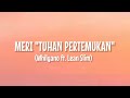 Whllyano Feat. Lean Slim - MERI "Tuhan Pertemukan" (Lirik Lagu) ~ Tuhan Pertemukan Indah Saja Oh