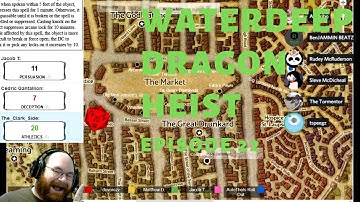 Waterdeep: Dragon Heist - A D&D 5e Campaign - D&D Session 22 -  "Shocking Revelations"