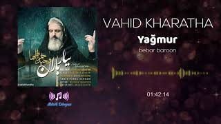 Vahid Kharatha - Yağmur - Farsça şarkıları - Yeniler