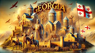 History of Georgia: From Ancient Times to Modern Days