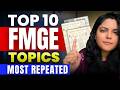 Top 10 Most Repeated Topics For FMGE Exam | Most Important #fmge #fmgepreparation #mbbs