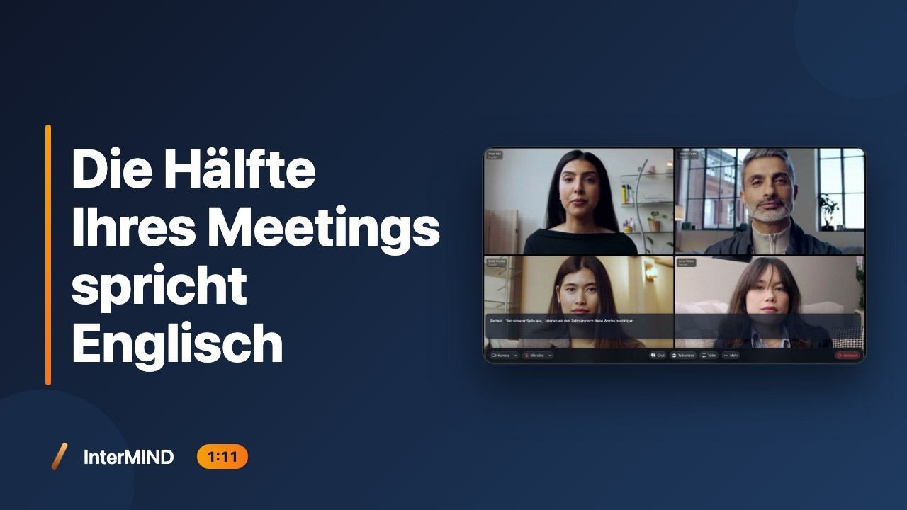 InterMIND ist ein Meeting, in dem jeder die Sprache spricht, in der er denkt