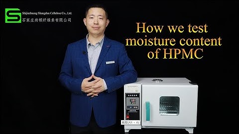 How to test moisture content of HPMC( Hydroxyproply Methyl Cellulose)