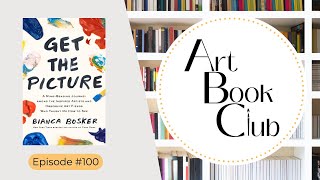 Art Book Club: Get The Picture by Bianca Bosker - Review ★★★★★