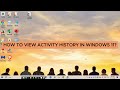 How To View Activity History In Windows 11 (2026) | Check Recent Activities On PC