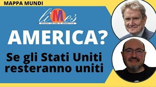 America? Se gli Stati Uniti resteranno uniti è la questione del secolo