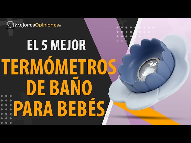 Los mejores termómetros de baño para bebés ·