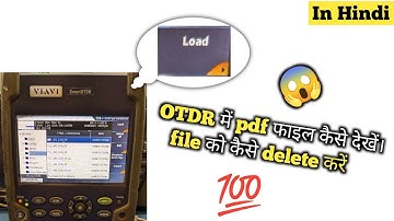 VIAVI, JDSU OTDR Me PDF kaise open kare, file kaise delete kare! How to open PDF file in VIAVI OTDR!