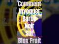 Comment invoqu barbe noir blox fruit bloxfruits onepiece tuto robloxfyp capcut roblox like
