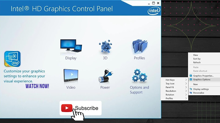 Intel graphics and media control panel là gì năm 2024