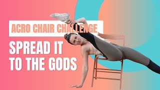 SPREAD IT TO THE GODS // acro chair combo #4  (real time)