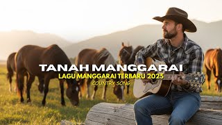 Download Lagu TANAH MANGGARAI 🎵 - LAGU COUNTRY MANGGARAI TERBARU 2025 🎧🌄| [CIPT.KOKO PAITARMAN]🔥🎶 MP3