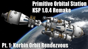 Kerbin Orbit Rendezvous Station - Kerbal Space Program