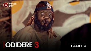 ODIDERE PART 3 (SHOWING NOW) - OFFICIAL 2023 MOVIE TRAILER