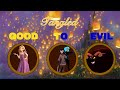 Tangled Good to Evil