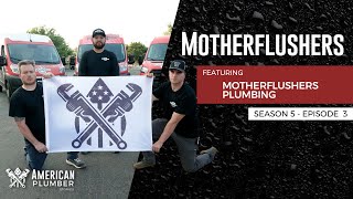 Motherflushers American Plumber Stories