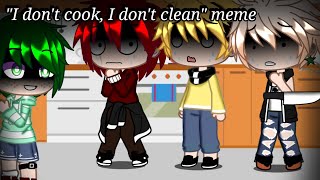 I don't cook, I don't clean [] meme [] Ft. Tired Deku [] Bnha [] Gachaclub