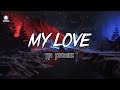 My Love Thái Hoàng Remix Track Huyền Thoại Một Thời 
