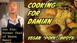 The SECRET To VEGAN PORK Broth Ramen | [COOKING FOR DAMIAN WAYNE] : Vegan Recipe Series