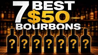 7 Best Bourbons For $50