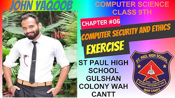 COMPUTER SCIENCE CLASS 9TH CHAPTER 06 ( COMPUTER SECURITY AND ETHICS ) EXERCISE AND MCQS
