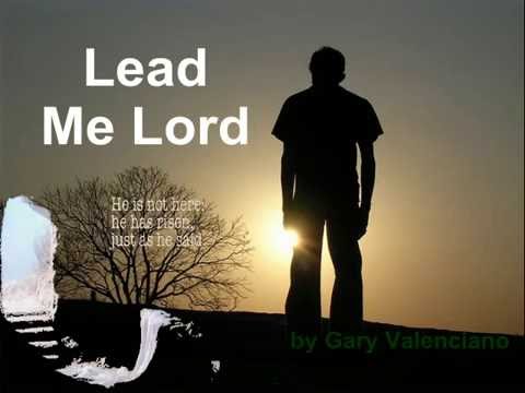Songtext von Gary Valenciano - Lead Me Lord Lyrics
