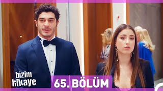 Bizim Hikaye 65 Bölüm