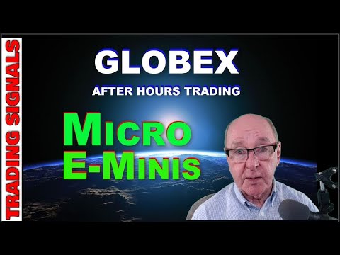 How to Trade Micro E-Mini  on Globex After Hours
