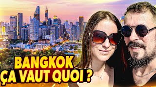 BANGKOK 🇹🇭 Notre Avis !