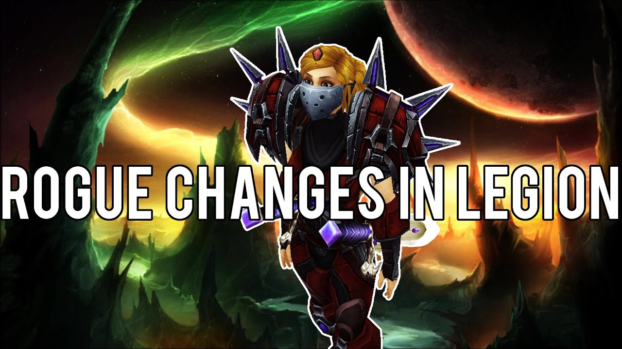 ROGUE CHANGES IN LEGION - (Combat Rogue PvP) Warlords of Draenor 6.2