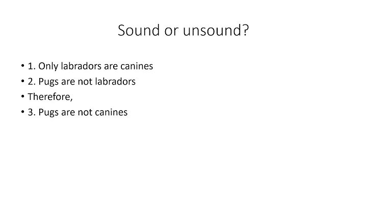 Sound and unsound arguments