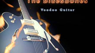 The BluesBones - Voodoo Guitar chords