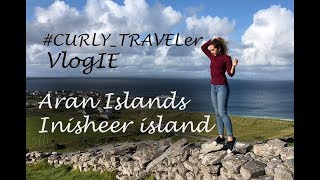 VlogIE 6/ Aran Islands/ Inisheer/ Аранские острова/ Инишир/ Затонувший корабль #curly_traveler