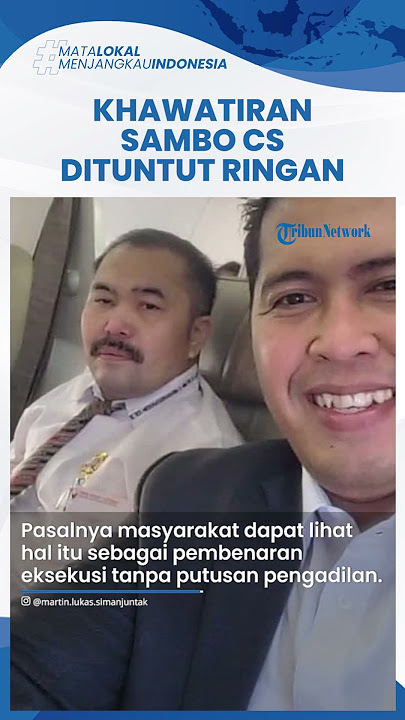 Pengacara Keluarga Brigadir J Khawatir Sambo cs Dituntut Ringan & Buat Pembenaran Aksi Pembunuhan