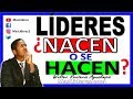 Liderazgo - El Lider Nace o se Hace - Liderazgo Transformacional - Que es el Liderazgo - Estilos