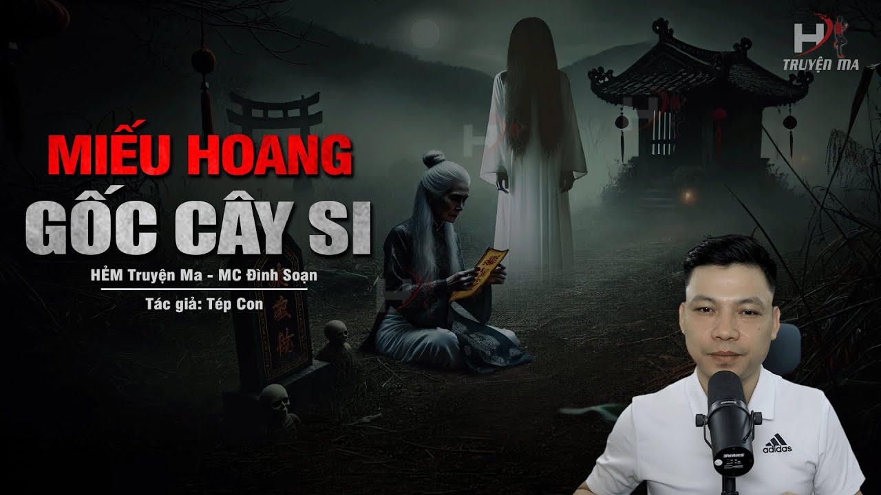 Đọc Truyện Ma: MIẾU HOANG GỐC CÂY SI - Thầy Bùa Cao Tay CÚNG TẾ GIẢI NGHỆP Hồn Ma Không Yên