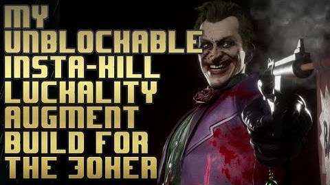 My unblockable insta-brutality luckality augment build for Joker