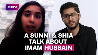 A Sunni and Shia talk about Imam Hussain & the day of Ashura