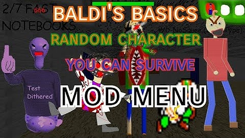 baldi basics random character you can survive android mod menu