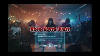 🎵🎵Aldo BZ - Bukan PHO Rock Cover...De yang gatal gatal🎵🎵