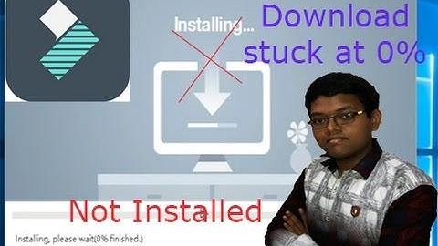 filmora does not install how to fix it? Downloading stuck at 0% (in hindi)