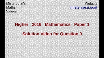 Q9 Paper 1 SQA 2016 CfE Higher Mathematics Exam.