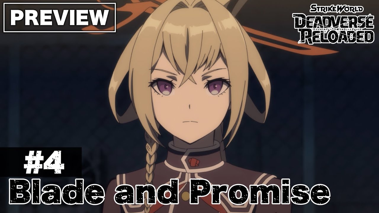 [Preview] Episode 4 "Blade and Promise" | Strike World: Deadverse Reloaded the Anime